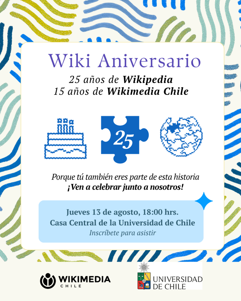 Wiki Aniversario: Celebración de los 15 años de Wikimedia Chile y 25 años de Wikipedia
