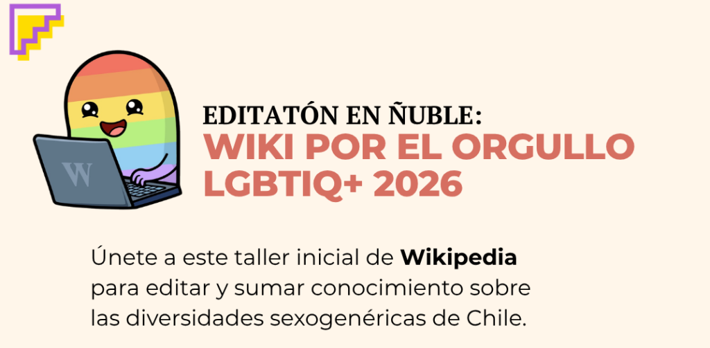 Editatón Wiki por el Orgullo LGBTIQ+ 2026 | Chillán