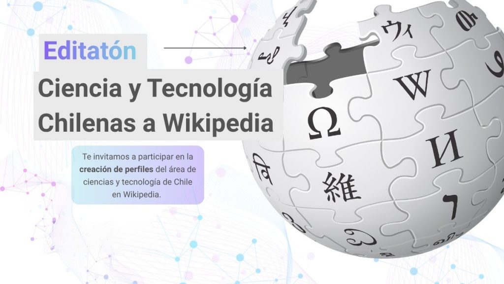 De la editatón a Wikipedia: 10 Instituciones científicas chilenas ya tienen artículos publicados