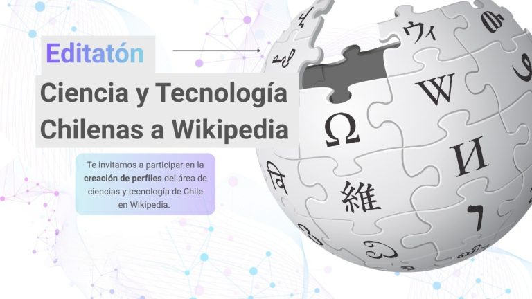 De la editatón a Wikipedia: 10 Instituciones científicas chilenas ya tienen artículos publicados
